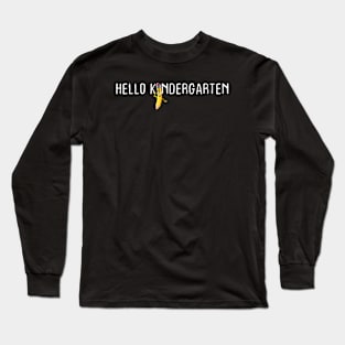 HELLO KINDERGARTEN Long Sleeve T-Shirt